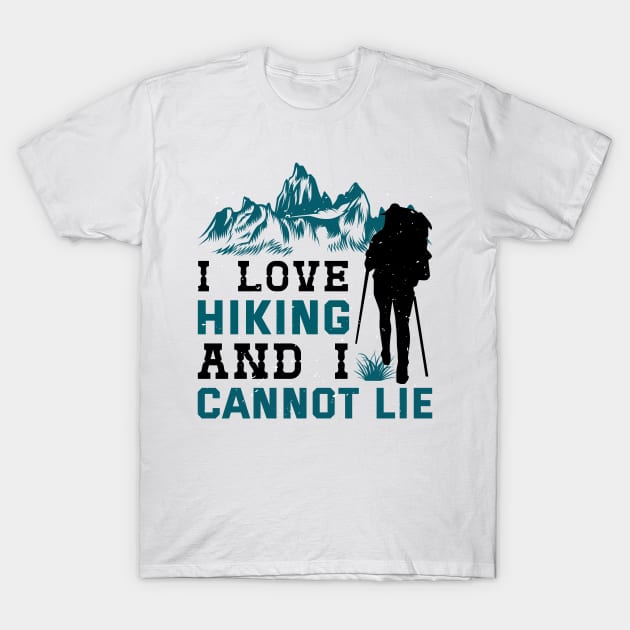 I love hiking T-Shirt by sharukhdesign